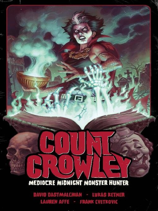 Title details for Count Crowley, Volume 3 by David Dastmalchian - Available